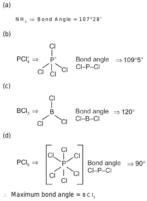 2. which is having maximum bond angle? 1)NH3 2)PCl4+ 3)BCl3 4)PCl6