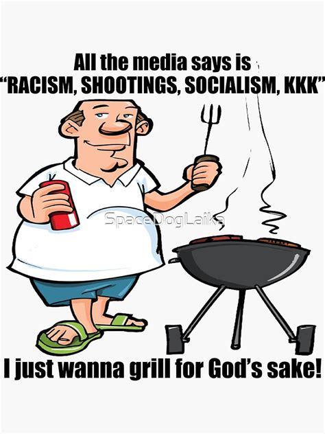 "I Just Wanna Grill - Political, Meme" Sticker for Sale by ...