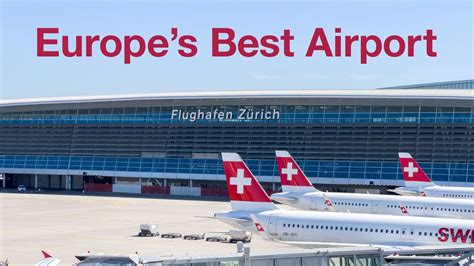 Touring Europe’s Best Airport: Why Zürich Airport has ranked #1 for 18 ...