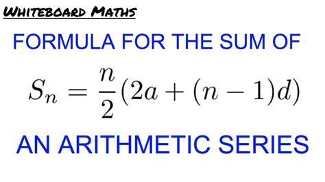 Derivation of the formula for the Sum of an Arithmetic Series - YouTube