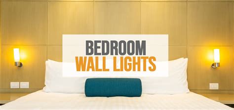 Bedroom Wall Lights: All You Need To Know | The Sleep Advisors