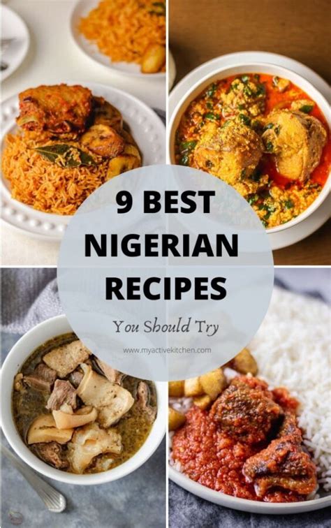 Best Nigerian Food You Should Try - My Active Kitchen