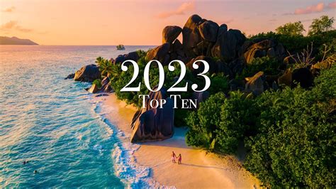 Top 10 Places To Visit in 2023 (Year of Travel) - YouTube