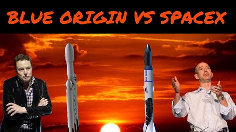 Blue Origin VS SpaceX - YouTube