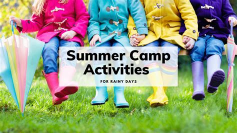 The Best Summer Camp Activities for Rainy Days