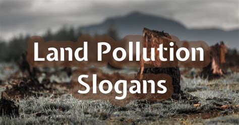 Land Pollution Slogan