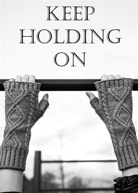 Keep Holding On posters & prints by Marie Berlin - Printler