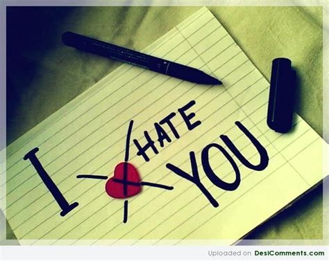 I Hate You - DesiComments.com