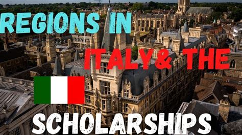 Regions In Italy And Their Scholarships| Scholarships in Italy For ...