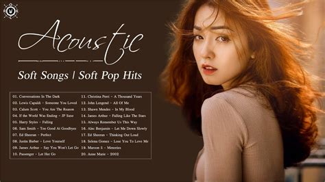 Acoustic Soft Songs 2020 | Relaxing Pop Music | Soft Pop Hits 2020 ...