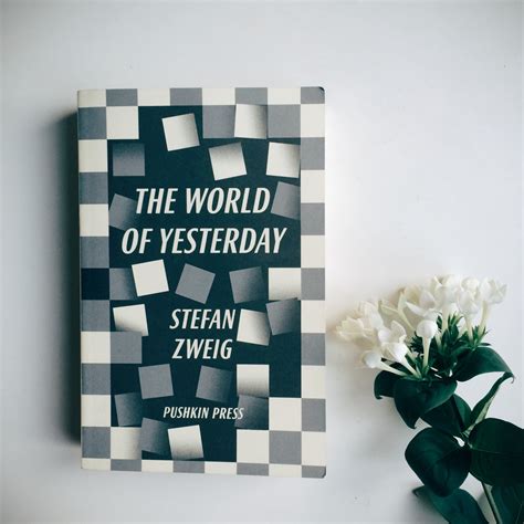 Stefan Zweig: The World of Yesterday – Angelina Hue