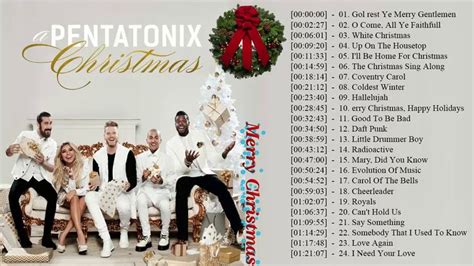 Christmas Songs By Pentatonix 2018 - Pentatonix Christmas Nonstop ...