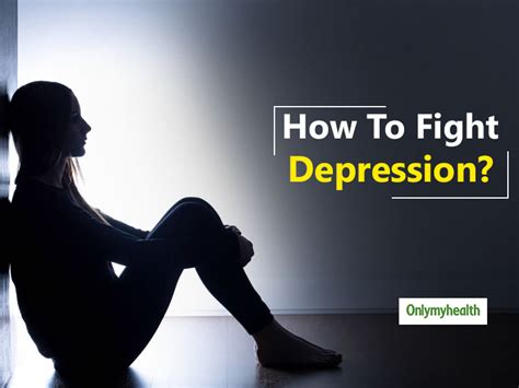 Fight Depression With Your Head Held High | OnlyMyHealth