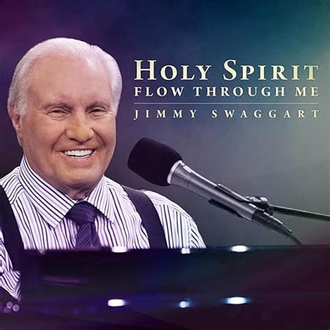 Holy Spirit Flow Through Me by Jimmy Swaggart on Amazon Music - Amazon.com