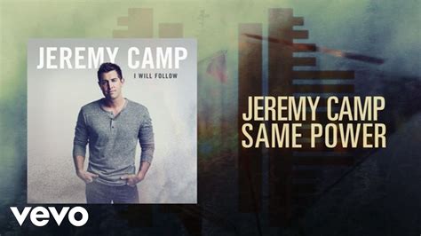 Jeremy Camp - Same Power (Lyric Video) Chords - Chordify