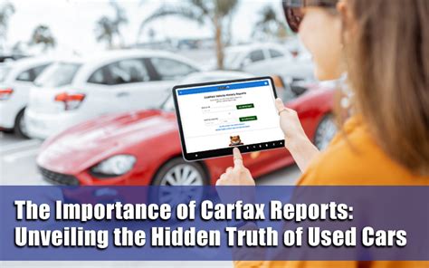 The Importance of Carfax Reports: Unveiling the Hidden Truth of Used ...