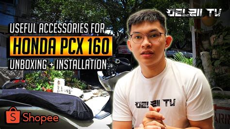 USEFUL ACCESSORIES FOR HONDA PCX 160 | UNBOXING + INSTALLATION - YouTube