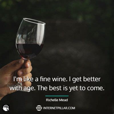 45 Aging Like Fine Wine Quotes, Sayings and Captions | Fine wine quotes ...