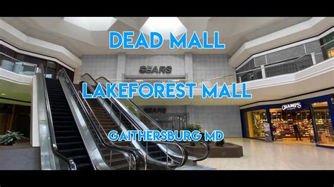 DEAD MALL - LAKEFOREST MALL - GAITHERSBURG MD - YouTube