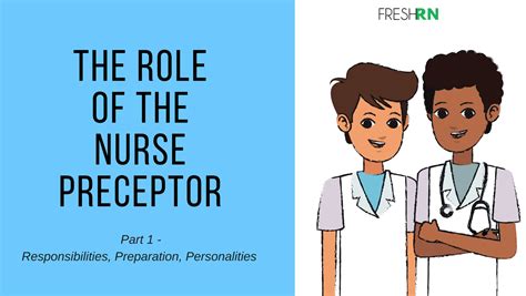 The Role of the Nurse Preceptor: A Three Part Series – FRESHRN