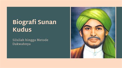 Biografi Sunan Kudus: dari Silsilah Hingga Metode Dakwahnya