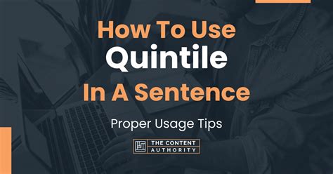 How To Use "Quintile" In A Sentence: Proper Usage Tips