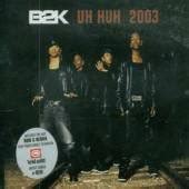 B2K - Uh Huh - Amazon.com Music