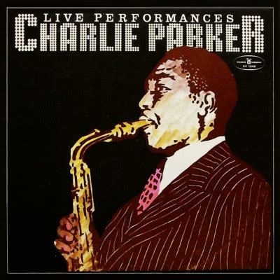 Music is the Best: Charlie Parker – Live Performances