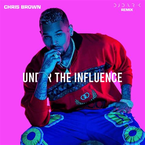 Chris Brown - Under The Influence (Dj Dark Remix)