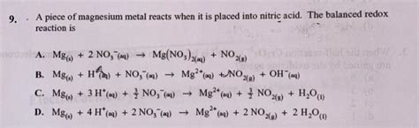 9. A piece of magnesium metal reacts when it is | Chegg.com