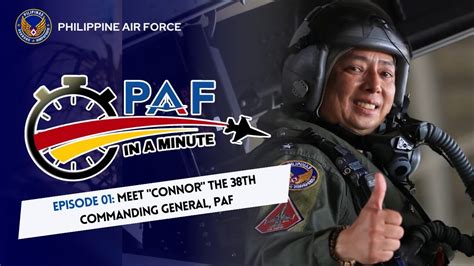 PAF-IN-A-MINUTE | Episode 01: Meet "Connor" the 38th Commanding General ...