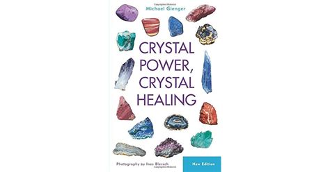 Crystal Power, Crystal Healing by Michael Gienger