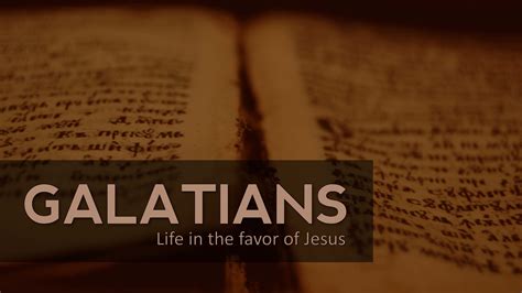 Galatians Sermons | The Mission Church Encinitas | Cardiff CA