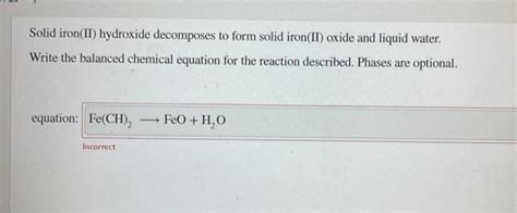 Solved Solid iron(II) hydroxide decomposes to form solid | Chegg.com