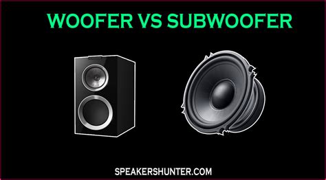 Woofer vs Subwoofer – What’s the Main Difference?