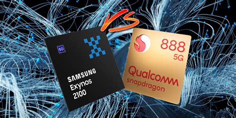 Exynos 2100 Vs. Snapdragon 888: How Samsung’s New Mobile Chip Compares