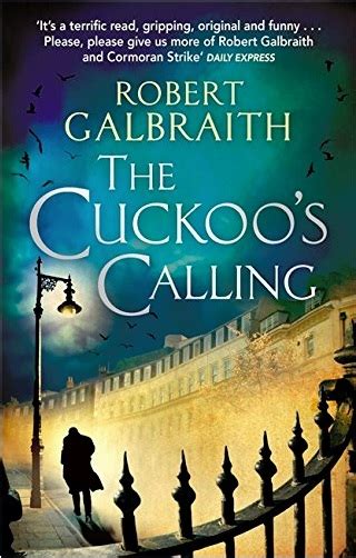 The Cuckoo's Calling (Cormoran Strike series) by Robert Galbraith (J. K ...