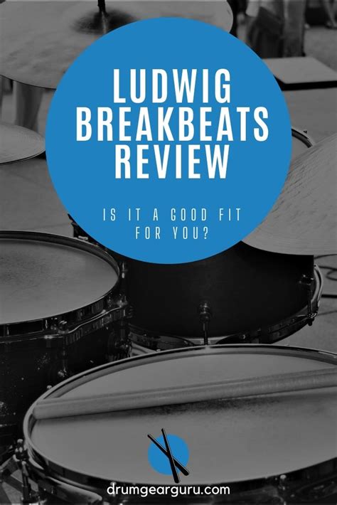 Ludwig Breakbeats Review: Is it a Good Fit For You? - Drum Gear Guru