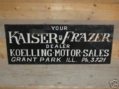 KAISER FRAZER Dealership SIGN Koelling Motor Sales RARE | #31266982