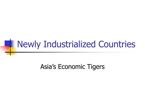 Newly Industrialized Countries