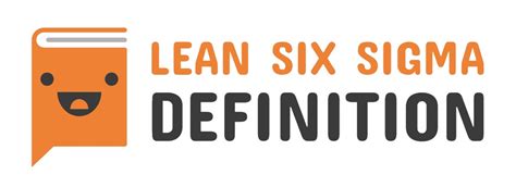 Six Sigma - Lean Manufacturing and Six Sigma Definitions