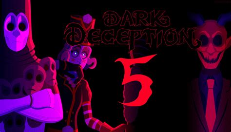 Dark Deception Chapter 5 cover by Cringenidze on DeviantArt