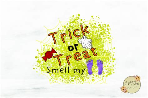 Trick or Treat Smell my Feet on Behance