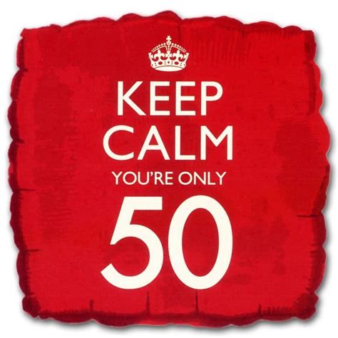 Keep Calm You Are Only 50 Pictures, Photos, and Images for Facebook ...