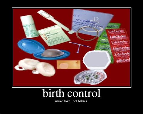 Birth Control Funny Quotes. QuotesGram