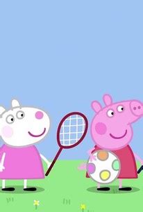 Peppa Pig: Season 2, Episode 48 - Rotten Tomatoes