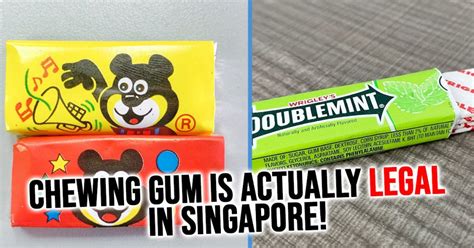 Singapore Never Banned Chewing Gum: Here Are 10 Facts Everyone Should ...