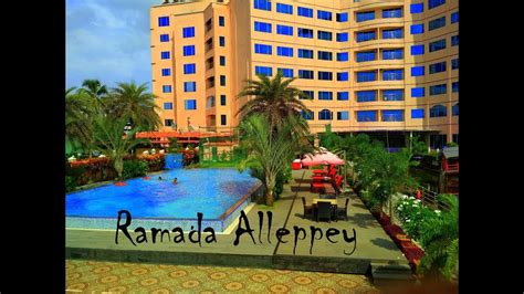 Ramada Alleppey, Kerala - YouTube