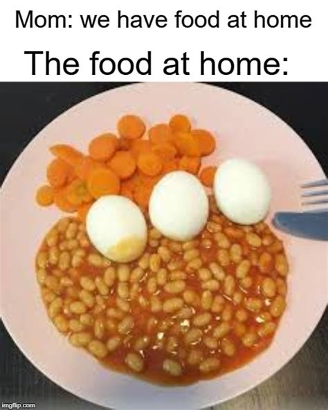 We Have Food At Home Meme Template