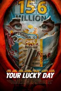 Your Lucky Day (2023) Tickets & Showtimes | Fandango